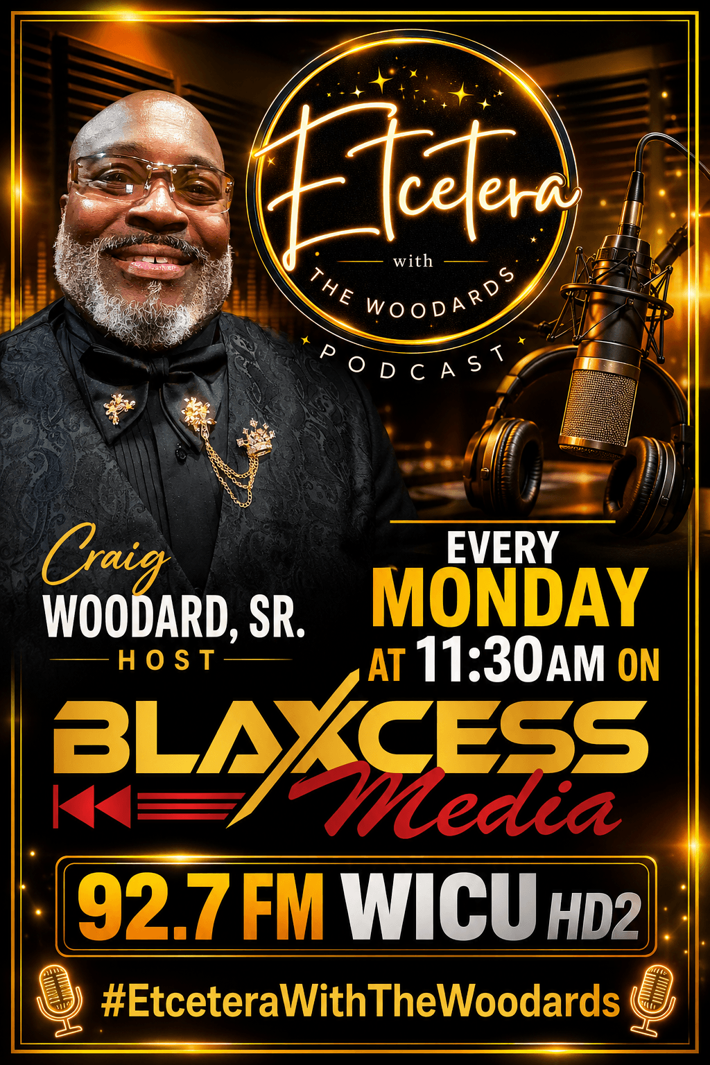 Promotional poster for podcast featuring Craig Woodard, Sr., with microphone, text about show schedule, station, and hashtag.