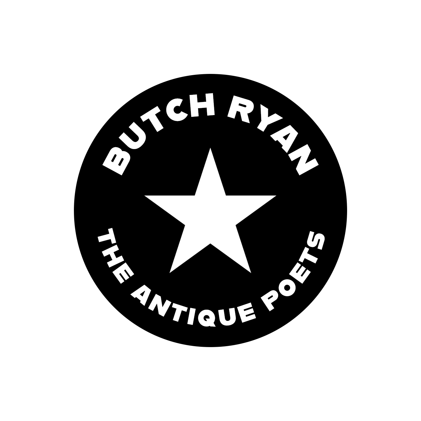 Black circular logo with white star in center, text 'BUTCH RYAN' above and 'THE ANTIQUE POETS' below, all in white.